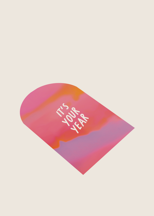 It's Your Year Arch Card