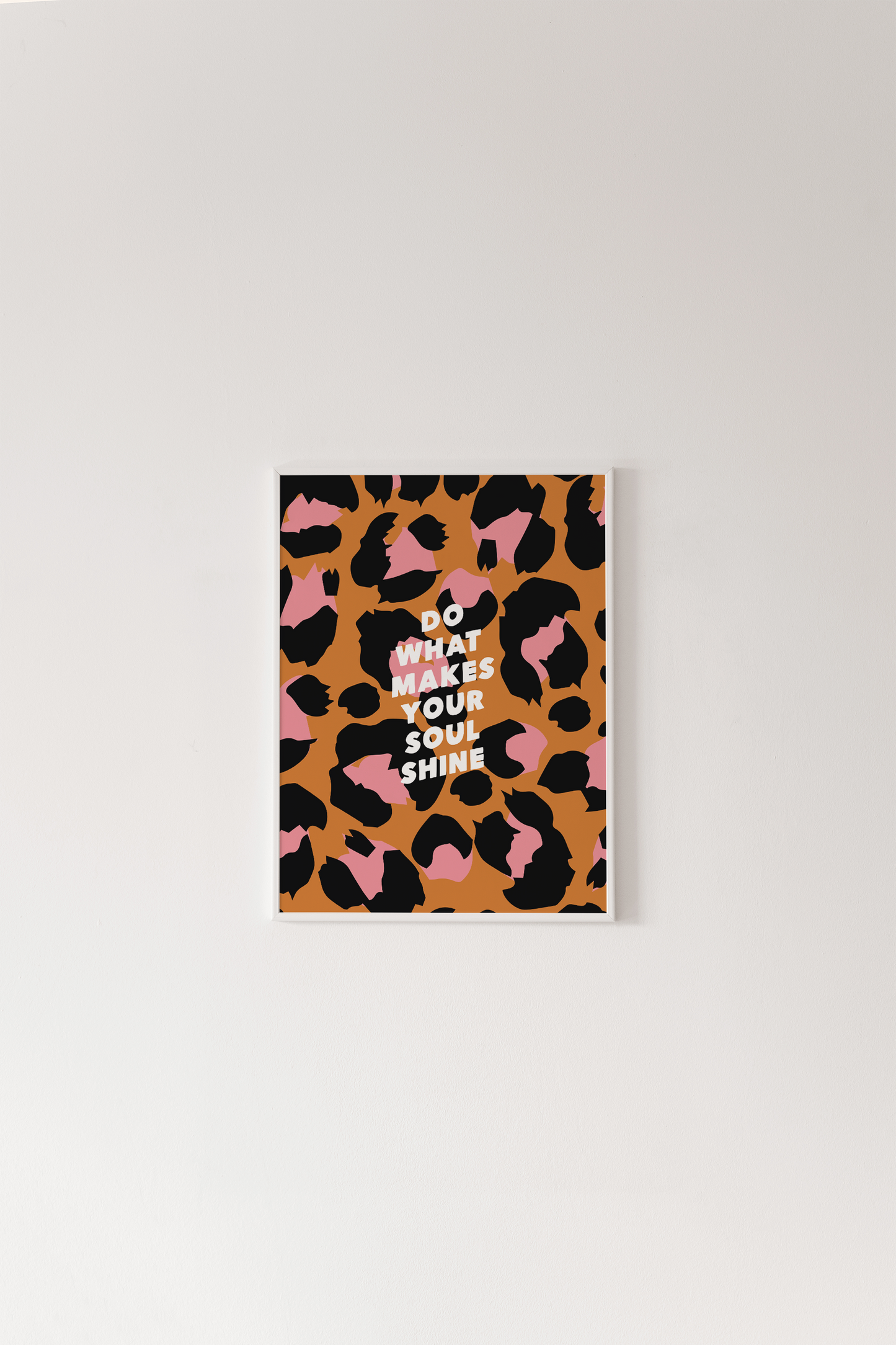 Do What Makes Your Soul Shine Print