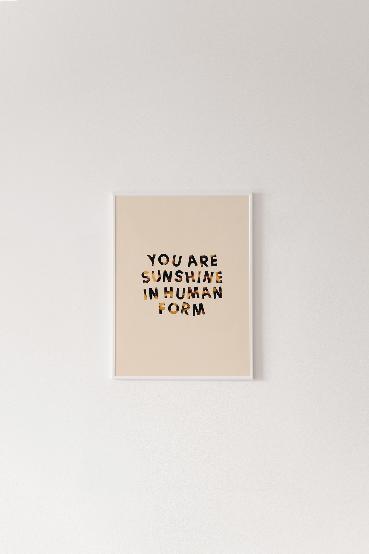 You Are Sunshine Print