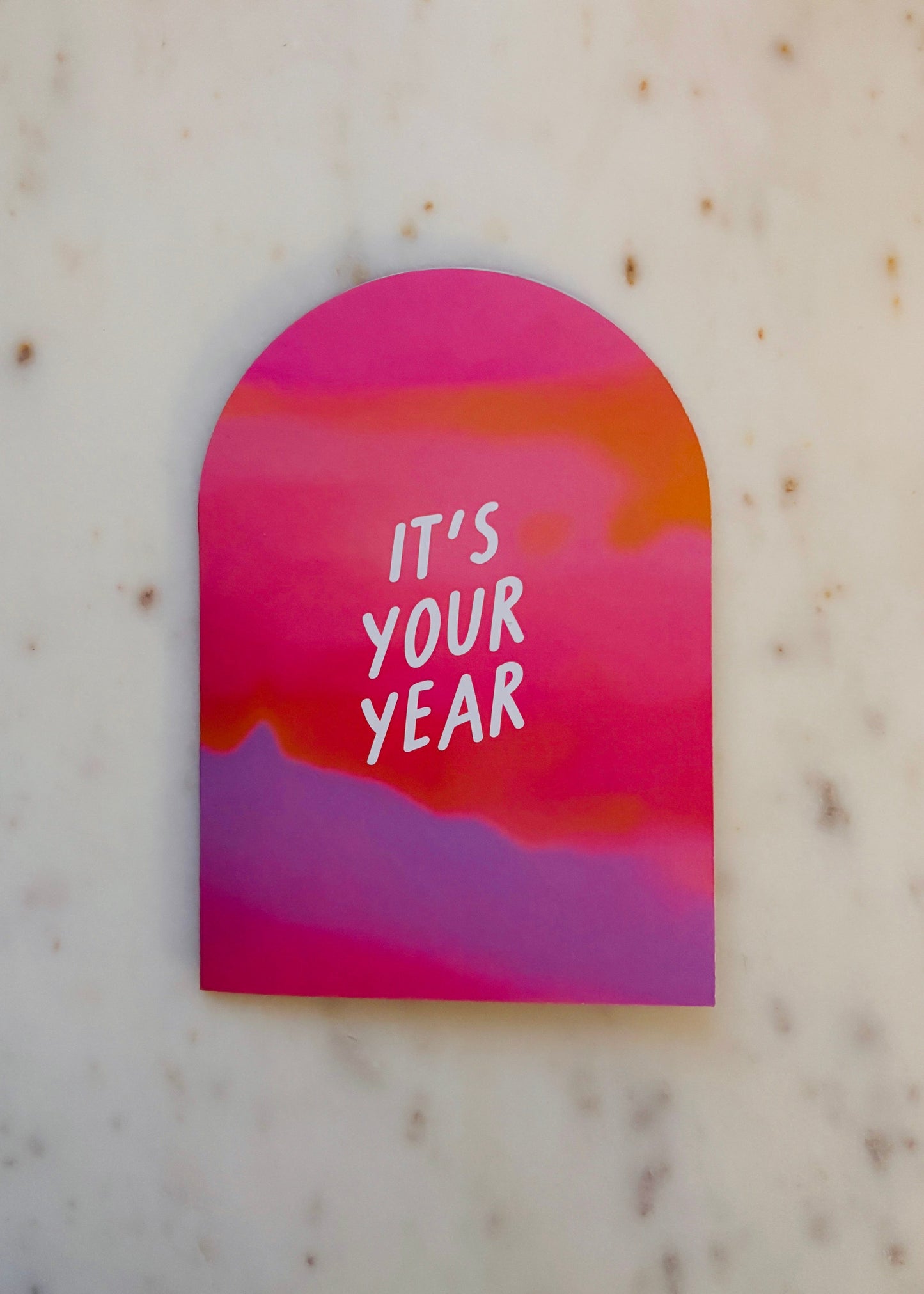 It's Your Year Arch Card