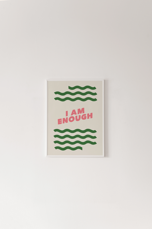 I am Enough Print